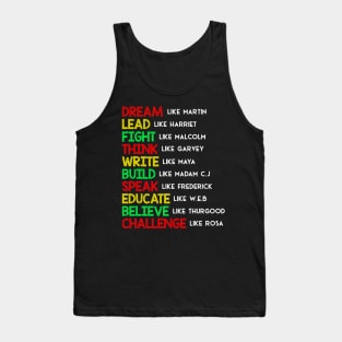 Dream Like Martin Lead Like Harriet Black History Month Tank Top